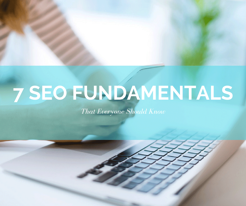 7 Seo Fundamentals Everyone Should Know Kristan Bauer